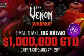 ACR Poker تطلق دورة Venom Warmup بضمان مليون دولار و بـ 55 دولار فقط