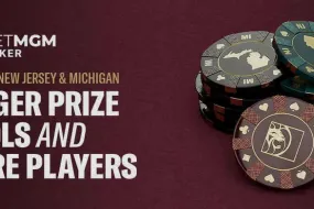 دمج BetMGM Poker في ميشيغان ونيو جيرسي- جوائز أكبر وحركة مزدوجة!