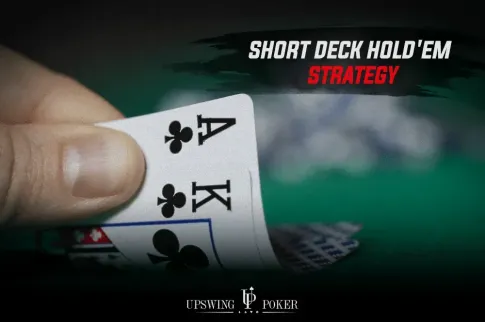 Short Deck Hold'em 扑克：规则、策略与赔率分析
