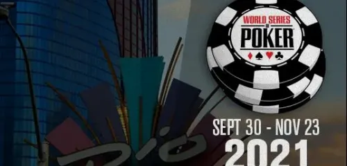安全德州:世界扑克系列赛(WSOP)2021年赛事计划公布