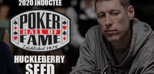 德州扑克网:Huckleberry Seed入选2020扑克名人堂